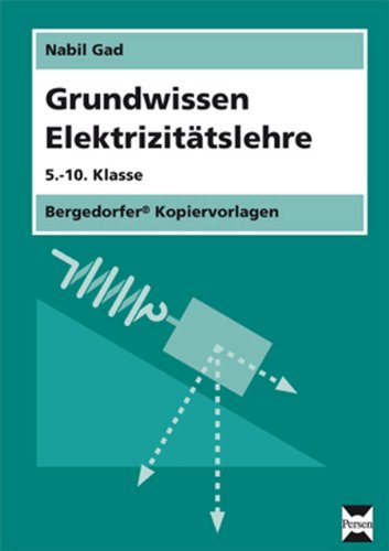 Bergedorfer Kopiervorlagen   Grundwissen Elektrizitätslehre - Nabil Gad Loseblatt