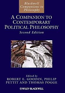 A Companion to Contemporary Political Philosophy: 1 Volume (Blackwell Companions to Philosophy)