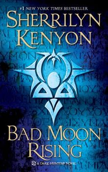 Bad Moon Rising (Dark-Hunter Novels (Unnumbered Paperback))