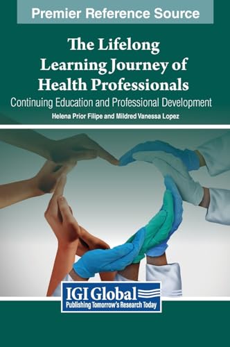 The Lifelong Learning Journey of Health Professionals: Continuing Education and Professional Development