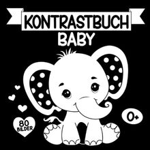 Kontrastbuch Baby: Schwarz Weiß Buch zur visuellen Stimulation für Neugeborene, ab 0 Monate