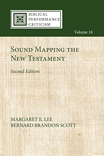 Sound Mapping the New Testament, Second Edition (Biblical Performance Criticism, Band 18)