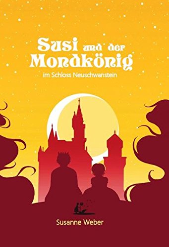 Susi und der Mondkönig 2 - Susanne Weber Gebunden