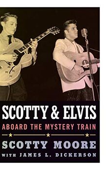 Scotty and Elvis: Aboard the Mystery Train (American Made Music)