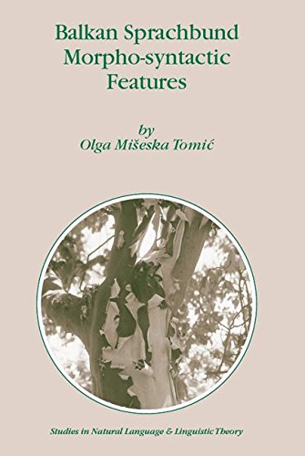 Balkan Sprachbund Morpho-Syntactic Features (Studies in Natural Language and Linguistic Theory)
