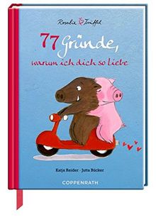 77 Gründe, warum ich dich so liebe