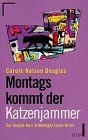 Montags kommt der Katzenjammer: Ein Temple Barr und Midnight Louie-Krimi