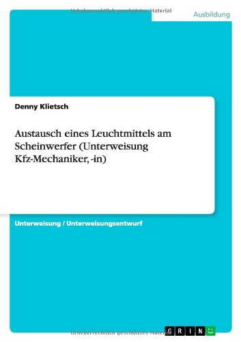 Austausch eines Leuchtmittels am Scheinwerfer (Unterweisung Kfz-Mechaniker, -in)