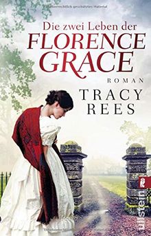 Die zwei Leben der Florence Grace: Roman