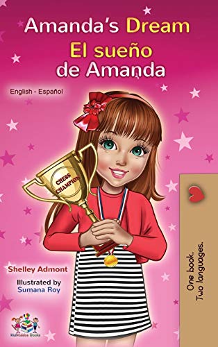 Amanda's Dream El sueño de Amanda: English Spanish Bilingual Book (English Spanish Bilingual Collection)