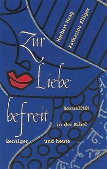 Zur Liebe befreit