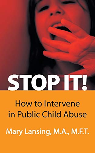 Stop It!: How to Intervene in Public Child Abuse