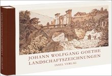 Johann Wolfgang Goethe - Landschaftszeichnungen