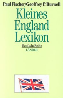 Kleines England-Lexikon: Wissenswertes über Großbritannien
