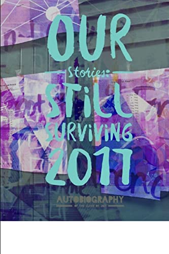 Our Stories: Still Surviving 2017