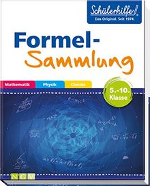 Formelsammlung Mathematik, Physik, Chemie: Gute Noten mit der Schülerhilfe