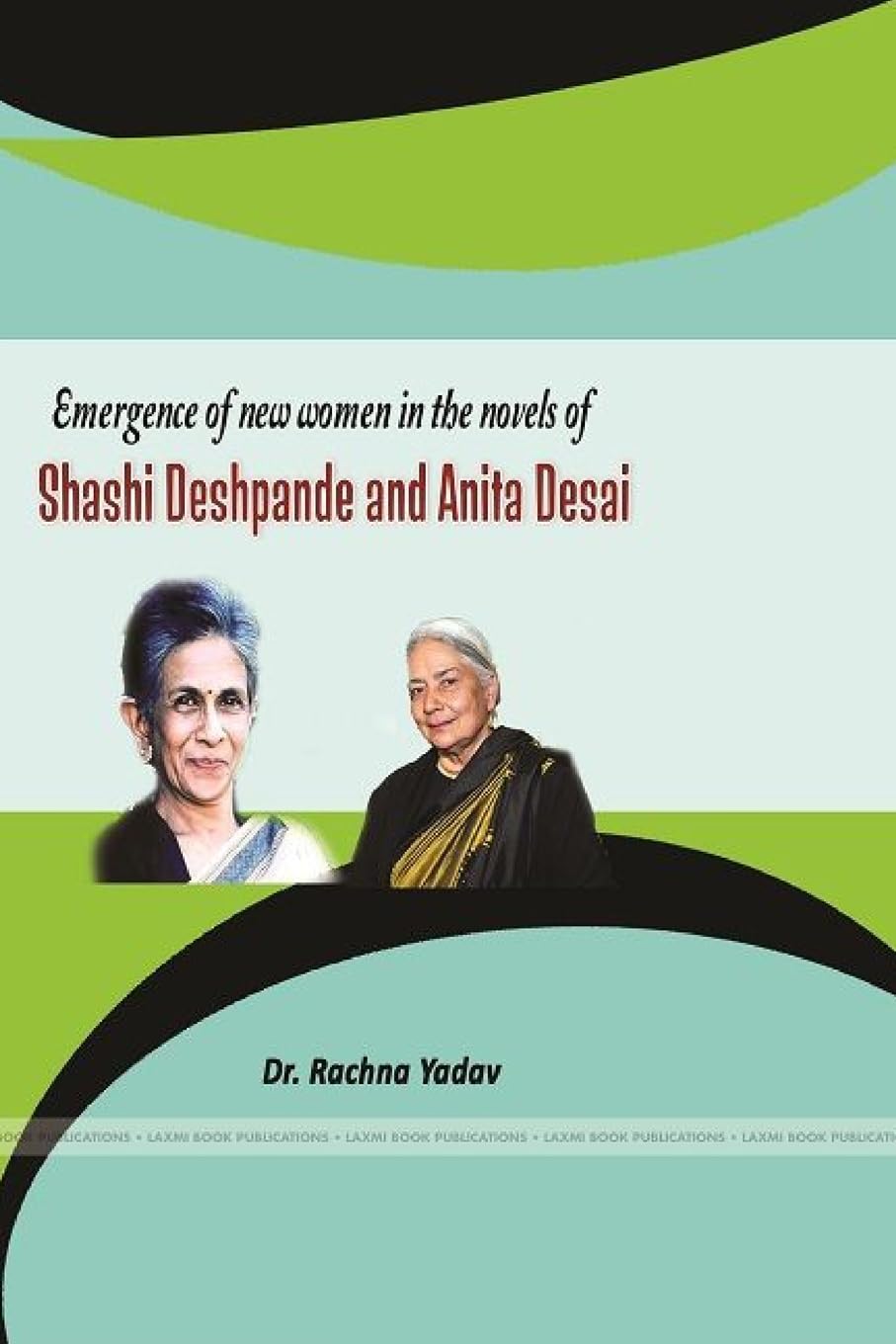 Emergence of new women in the novels of Shashi Deshpande and Anita Desai