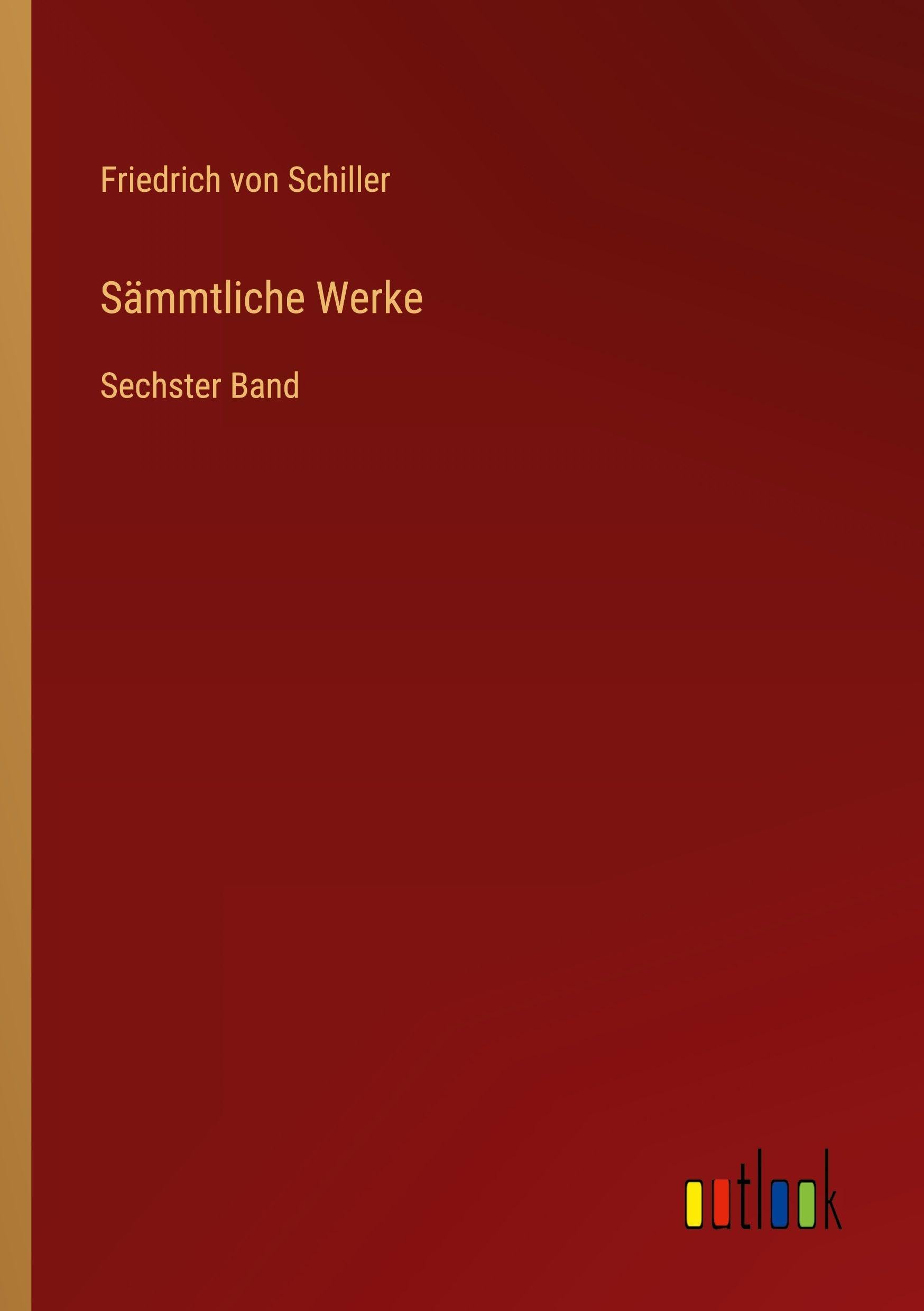 Sämmtliche Werke: Sechster Band