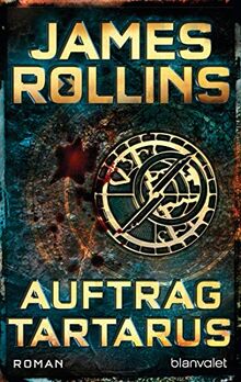 Auftrag Tartarus: Roman (SIGMA Force, Band 15)