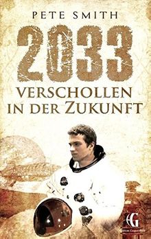 2033 Verschollen in der Zukunft (Verschollen-Reihe)