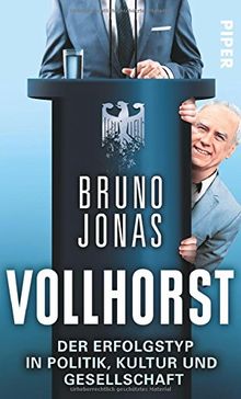 Vollhorst: Der Erfolgstyp in Politik, Kultur und Gesellschaft