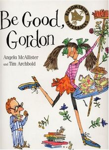 Be Good Gordon (Bloomsbury Paperbacks)