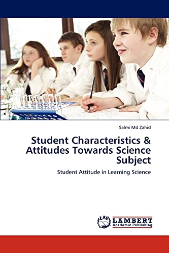 Student Characteristics & Attitudes Towards Science Subject: Student Attitude in Learning Science