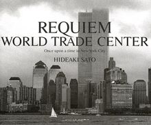 Requiem World Trade Center: Once Upon a Time in New York City