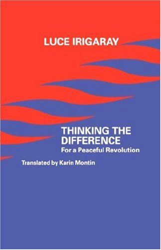 Thinking the Difference: For a Peaceful Revolution