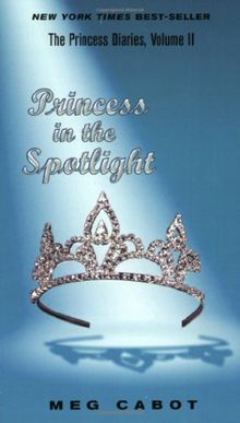 The Princess Diaries, Volume II: Princess in the Spotlight: 2 (Princess Diaries (Quality))