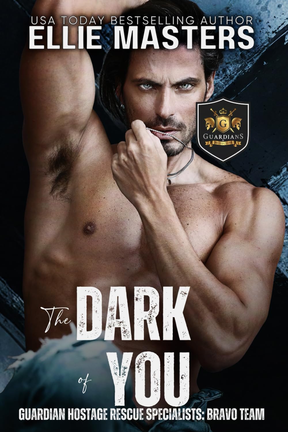 The Dark of You (BRAVO Team: Guardian Hostage Rescue Specialists, Band 8)