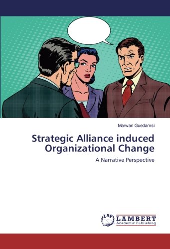 Strategic Alliance induced Organizational Change: A Narrative Perspective