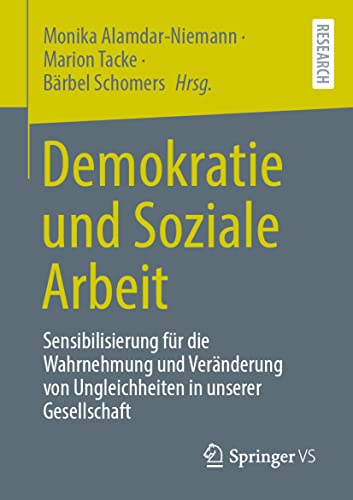 Demokratie und Soziale Arbeit: Sensibilisierung für die Wahrnehmung und Veränderung von Ungleichheiten in unserer Gesellschaft