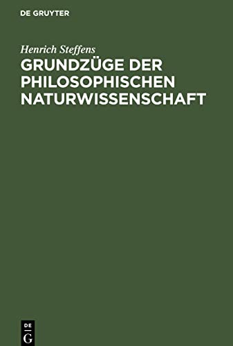 Grundzüge der philosophischen Naturwissenschaft: Zum Behuf seiner Vorlesungen