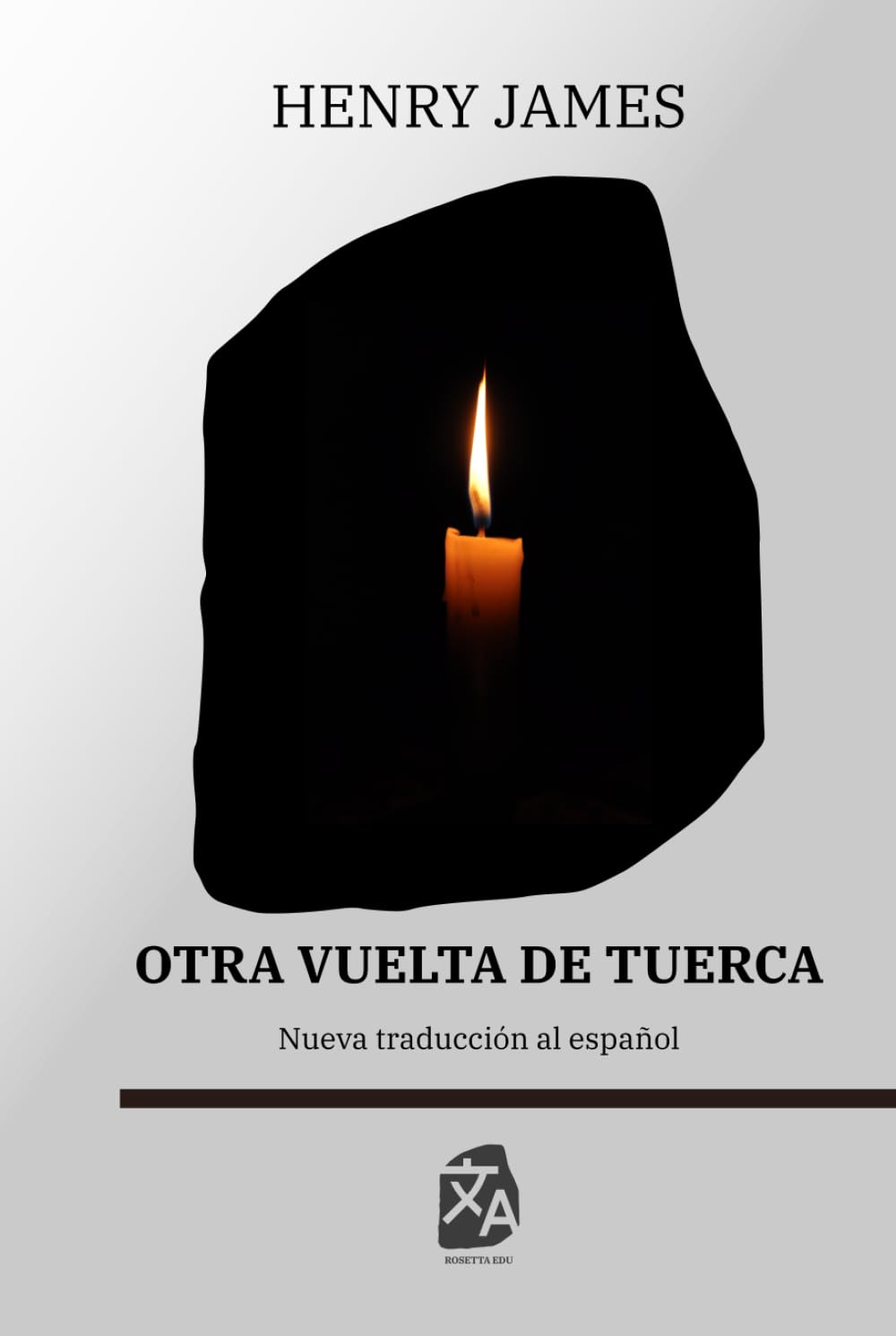 Otra vuelta de tuerca: Nueva traducción al español (Clásicos en español, Band 15)