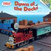 Thomas & Friends: Down at the Docks (Thomas & Friends) (Pictureback(R))