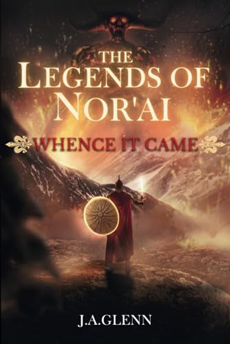 The Legends Of Nor'ai: Whence It Came
