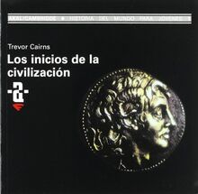 Los inicios de la civilización (Historia del mundo para jóvenes, Band 1)