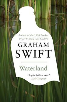 Waterland (Picador Classic, Band 22)