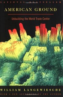 American Ground: Unbuilding the World Trade Center