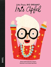 Iris Apfel: Little People, Big Dreams. Deutsche Ausgabe | Kinderbuch ab 4 Jahre