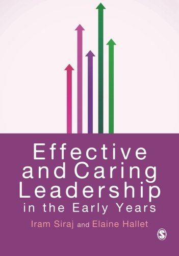 Effective and Caring Leadership in the Early Years