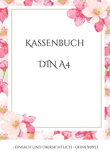 Kassenbuch DIN A4: - einfach und übersichtlich - ohne MwSt.