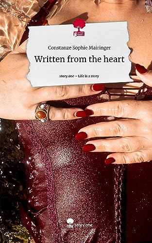 Written from the heart. Life is a Story - story.one
