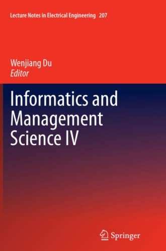 Informatics and Management Science IV (Lecture Notes in Electrical Engineering, Band 207)