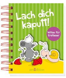 Lach dich kaputt!: Witze für Erstleser