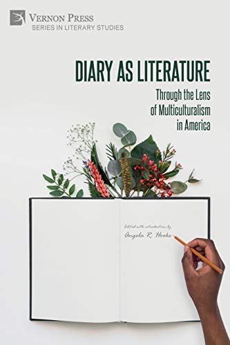 Diary as Literature: Through the Lens of Multiculturalism in America (Literary Studies)