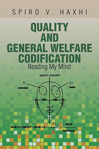 Quality and General Welfare Codification: Reading My Mind