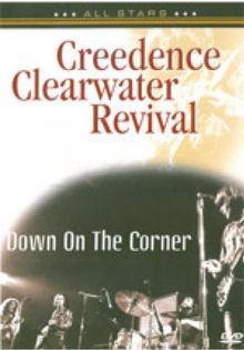 Creedence Clearwater Revival - Down On The Corner