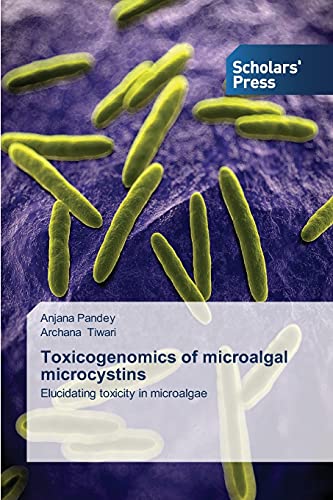 Toxicogenomics of microalgal microcystins: Elucidating toxicity in microalgae
